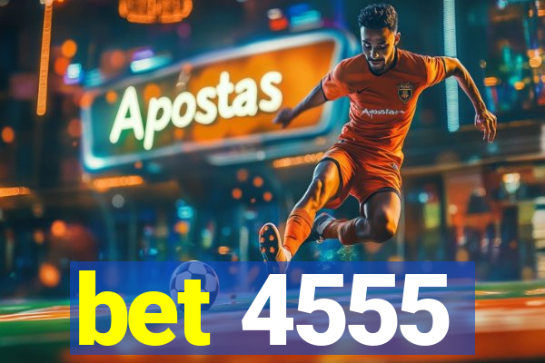 bet 4555